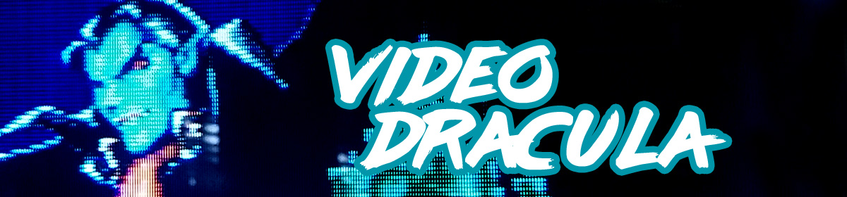 Video Dracula